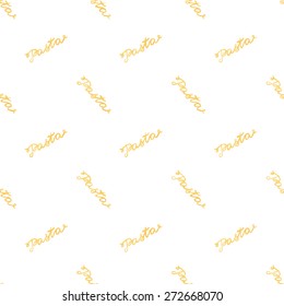 Lettering. Seamless pattern with Italian pasta. Real watercolor drawing. Vector illustration. Traced painting