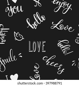 Lettering seamless pattern positive words. Sweet cute inspiration typography. For textile, wrapping paper, hand drawn style backgrounds