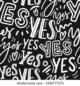 Lettering seamless pattern for wallpaper, textile, fabric. Modern words yes background.