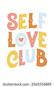 The lettering Self-Love Club. Handwritten text with decorative elements around inscription. Vector illustration, valentines day