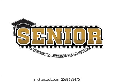 Lettering Senior for greeting, invitation card. Text for graduation design, congratulation event, T-shirt, party, high school or college graduate