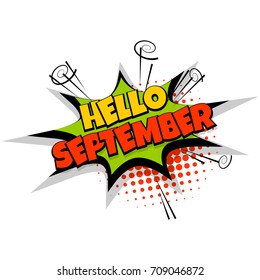 Lettering september month greeting. Comics book balloon. Bubble icon speech phrase. Cartoon font label tag expression. Comic text sound effects. Sounds vector illustration.