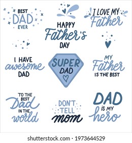 Lettering set about father. Happy Fathers Day hand drawn vector in children style. Best dad ever. Vector illustration perfect for prints, greeting cards, web banners