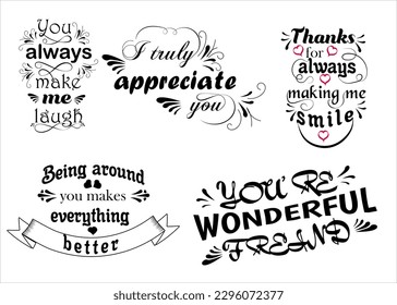 Lettering set of compliments gratitude appreciation phrases for a friend. Vector illustration.