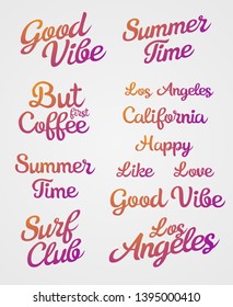 Lettering Set. Hand made script font. Good vibe. But first Coffe. Los Angeles. Summer time. California. Summer time.