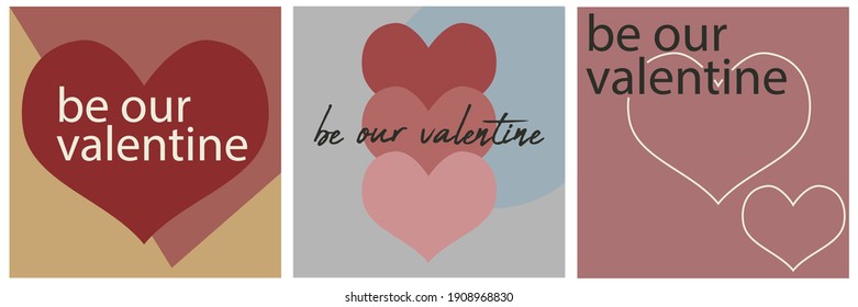 Lettering set for Valentine's Day advertisings, flat and geometric style, vectorized, with muted colors and heart symbols and 2 typographys with the text "Be our Valentine". Blue, red and beige tones