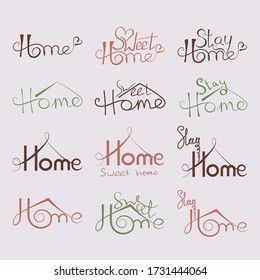 lettering set the word  sweet home stay home