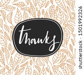 Lettering  in shape of circle "Thanks" sign. Typography composition for Thanksgiving Day. Modern floral pattern with contour leaves.  Design for greetings card, poster etc. Vector illustration.