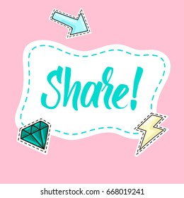 Lettering SHARE! with arrow, diamond and lightning stickers