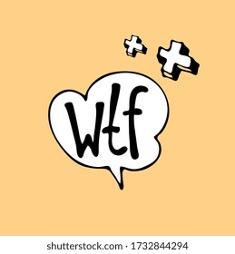 Lettering. Slang. Negative emotion. Vector illustration.
