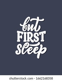 Lettering Slogan about sleep and good night. Vector illustration design for graphics, prints, posters, cards, stickers and other creative uses