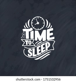 Lettering Slogan about sleep and good night. Vector illustration design for graphics, prints, posters, cards, stickers and other creative uses