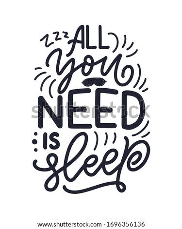 Lettering Slogan about sleep and good night. Vector illustration design for graphics, prints, posters, cards, stickers and other creative uses