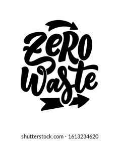 Lettering slogan about waste recycling. Nature concept based on reducing waste and using or reusable products. Motivational quote for choosing eco friendly lifestyle. Vector illustration