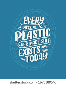 Lettering slogan about waste recycling. Nature concept based on reducing waste and using or reusable products. Motivational quote for choosing eco friendly lifestyle. Vector illustration