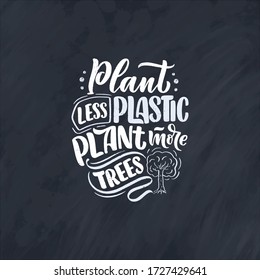 Lettering slogan about waste recycling. Nature concept based on reducing waste and using or reusable products. Motivational quote for choosing eco friendly lifestyle. Vector illustration