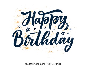 Lettering slogan for Happy Birthday. Hand drawn phrase for gift card, poster and print design. Modern calligraphy celebration text. Vector illustration