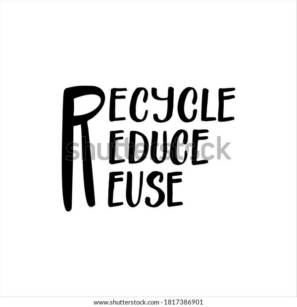 Lettering Slogan Recycle Reduce Reuse Motivational: เวกเตอร์สต็อก (ปลอด ...