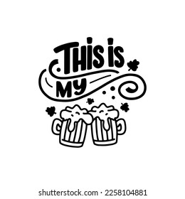 Lettering slogan for St. Patrick Day. Hand drawn phrase for gift card, poster and print design. Modern calligraphy celebration text. Vector