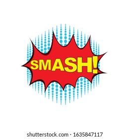 Lettering smash, Comic Text, Pop Art style.Cartoon sound effect illustration
