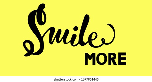 Lettering Smile more t-shirts with typography inscription. Inspirational quote drawn, motivational quote. Fortune logo, badge, poster, logo, tag. Banner on a textured background. Vector illustration