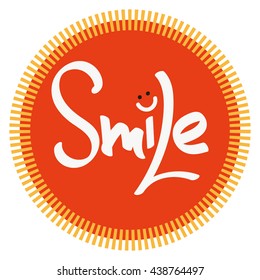 lettering smile on background of abstract orange sun. Label, sticker, patch, pin