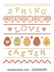 Lettering Spring, love, easter. Samples of borders for cross stitching. Eggs and hearts. Suitable for the design of napkins, pillowcases, towels. Easter theme. Love theme. Needlework, handicraft. Vect