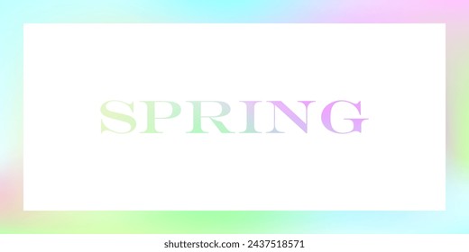 Leyenda Primavera sobre fondo blanco. Palabra Efecto degradado borroso. Banner de primavera de color con colores suaves para el diseño gráfico creativo de temporada. Ilustración vectorial con texto. Plantilla abstracta.