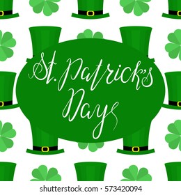 Lettering St. Patrick`s Day on pattern background. Hand written. Vector. Calligraphy inscription for St. Patrick`s Day cards, invitations.