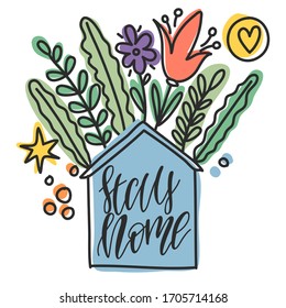 Lettering Stay at home, a house with flowers and herbs growing from the roof