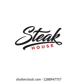 Lettering steak house restaurant logo vector, Steak house text slogan print with grunge texture for t shirt and other us. lettering slogan graphic vector illustration