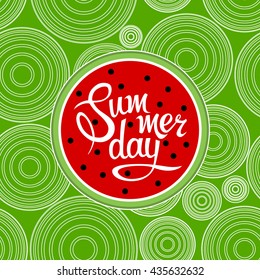 Lettering summer day on watermelon background. Illustration vector