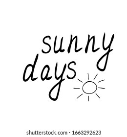 lettering summer days and sun hand drawn in doodle style. phrase, words for design postcard poster