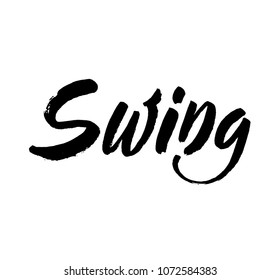 Lettering swing isolated. Welcome inscription for fans of outdoor games for print, postcards, posters. Vector illustration of play enjoying. Modern brush ink calligraphy.