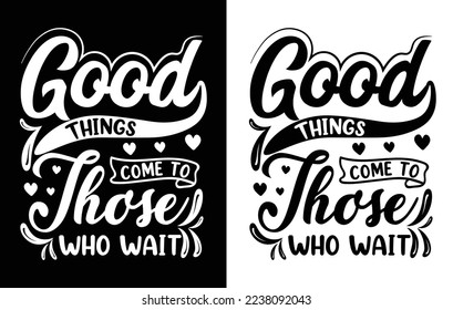 Lettering T Shirt Design,
 Motivational Saying T Shirt Design,