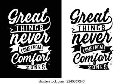 
Lettering T Shirt Design,
 Motivational Saying T Shirt Design.