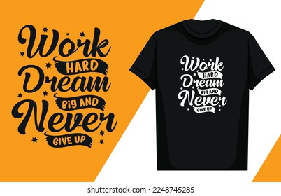 Lettering T Shirt Design, Motivational Saying T Shirt Design, Typography T Shirt Design