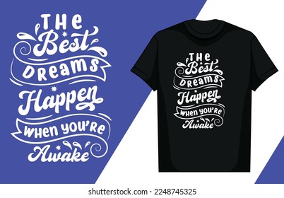 Lettering T Shirt Design, Motivational Saying T Shirt Design, Typography T Shirt Design