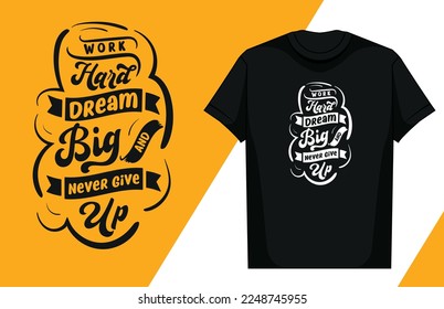Lettering T Shirt Design, Motivational Saying T Shirt Design, Typography T Shirt Design