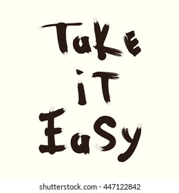 lettering Take it Easy