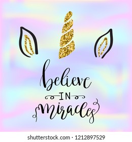 Lettering text Believe in miracles and unicorn face on vector background with fish scale and shining sparcles on soft pastel magic color palette gradient.