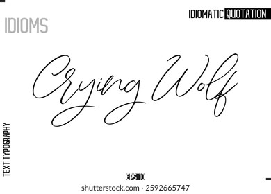 Lettering Text Caption Of Idiomatic Typography Crying Wolf