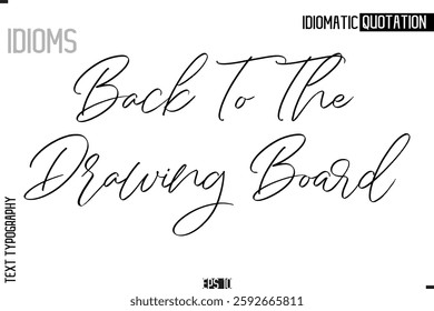 Lettering Text Caption Of Idiomatic Typography Back To The Drawing Board