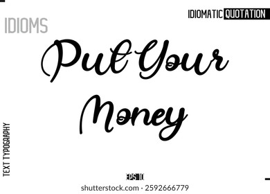 Lettering Text Caption Of Idiomatic Typography 