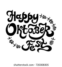 Lettering text Happy Oktober Fest. Isolated on white background. Vector illustration.