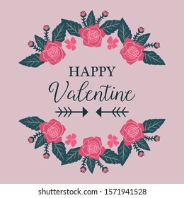 Lettering text of happy valentine, with texture of leaf flower frame background. Vector