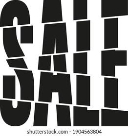 Lettering text Sale. Cut sharp black letters. Drawn inspirational quotation, motivational quote. Logotype, badge, poster, logo, tag, banner, sticker, decal, label, icon on white background.