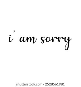 Lettering text I am sorry.