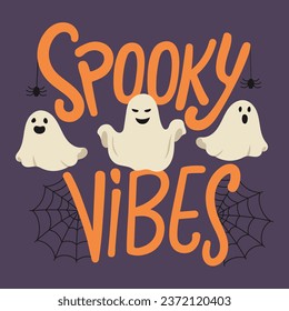 Lettering text Spooky Vibes and ghosts. Template for halloween greeting card, invitation, poster, banner. Vector illustration