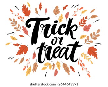 Lettering with a text Trick or Treat with fall leaves around it. Vector illustration isolated on white background